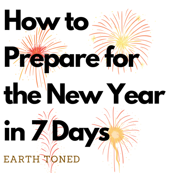 How to Prepare for the New Year in 7 Days